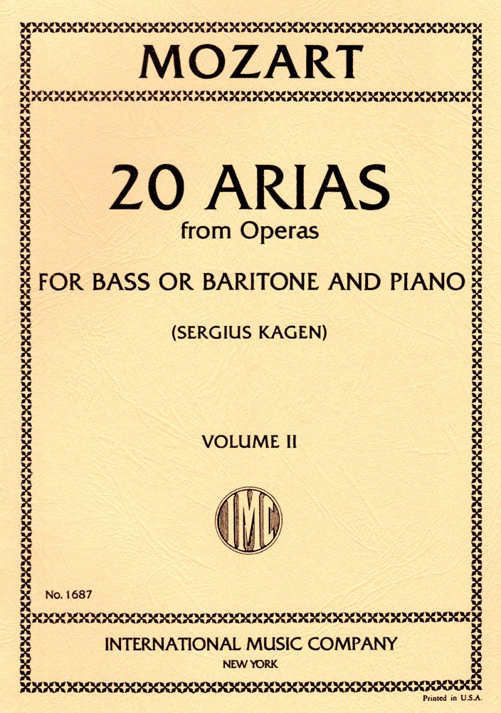 Mozart 20 Arias from Operas, Volume 2 Bass or Baritone Wolfgang