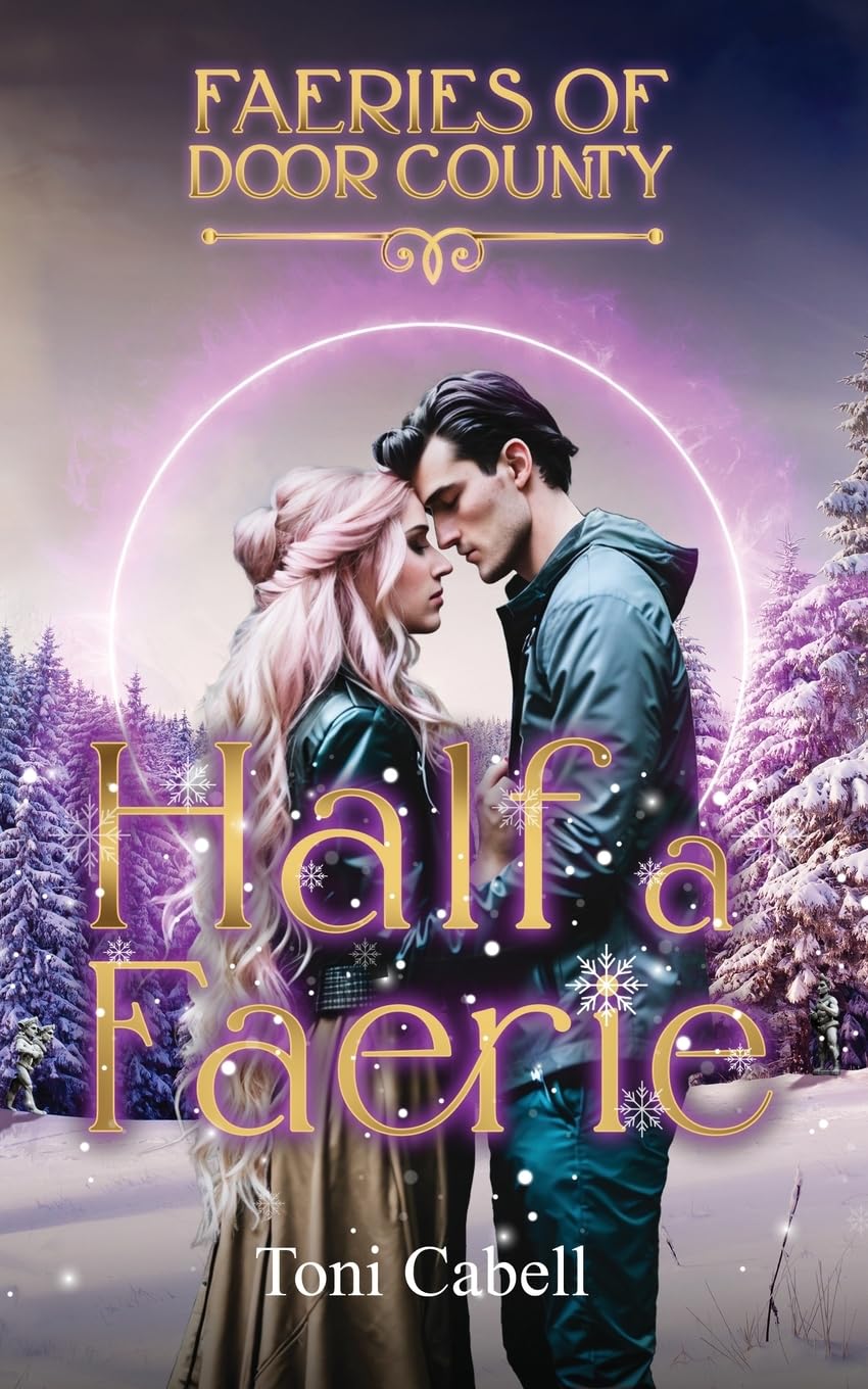 Half a Faerie: 1 (Faeries of Door County)