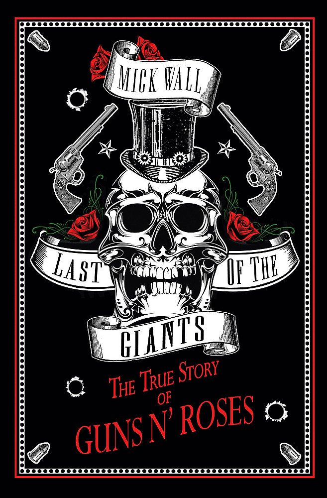 Buy Last of the Giants: The True Story of Guns N' Roses — BookShops.in