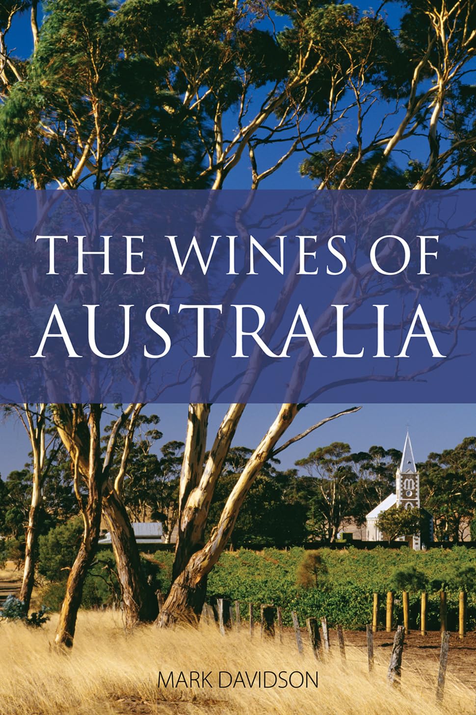 The Wines of Australia (The Classic Wine Library)