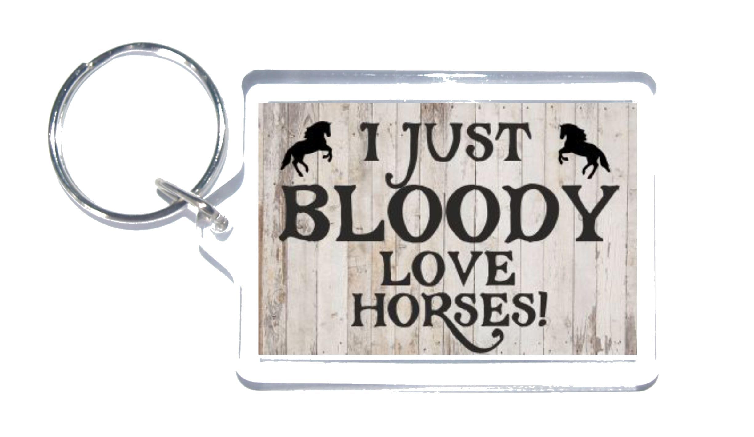 'Clare''s Cosmetics' Fun Horse Lover Gift - I Just Bloody Love Horses - Novelty Keyring