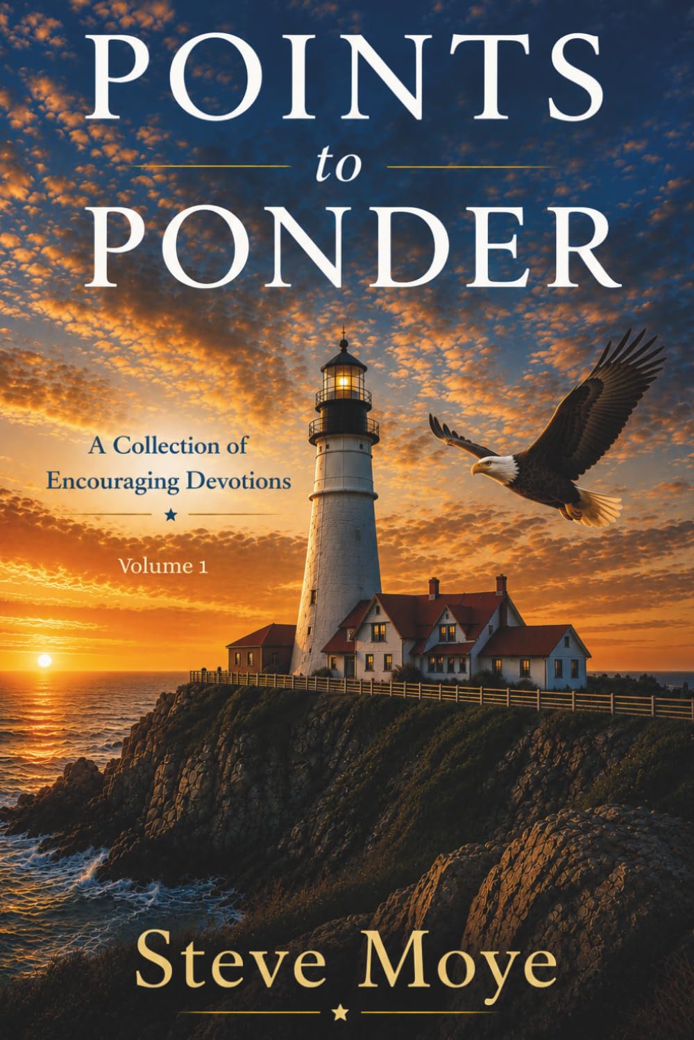 Points to Ponder: A Collection of Encouraging Devotions (Points to Ponder: A Collection of Encouraging Devotions - Volume 1)