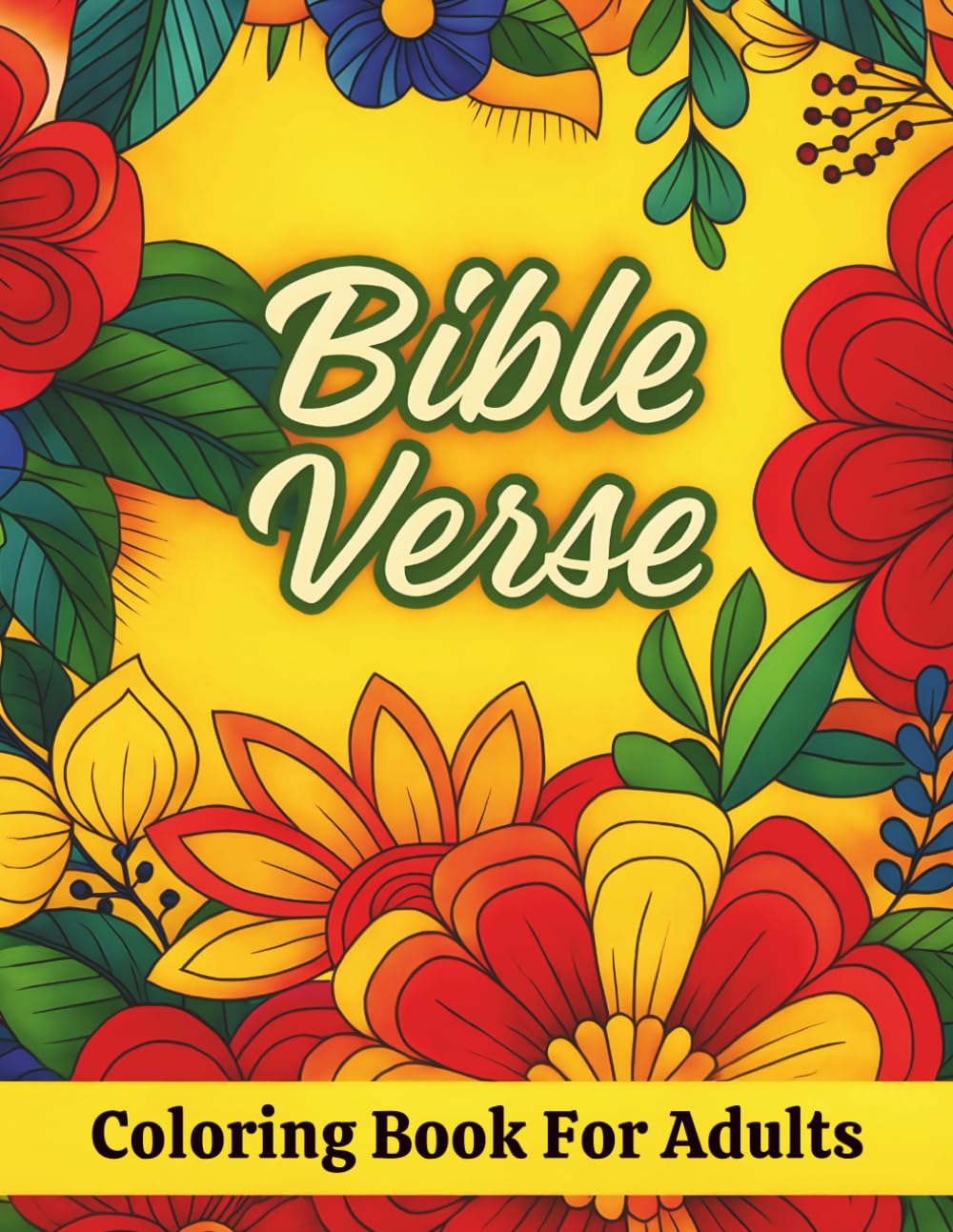 Bible Verse Coloring Book for Adults: Inspirational Scripture and Christian Relaxation Art. Faith Based Coloring Pages with Encouraging Bible Quotes ... Relief, Mindfulness, and Spiritual Growth