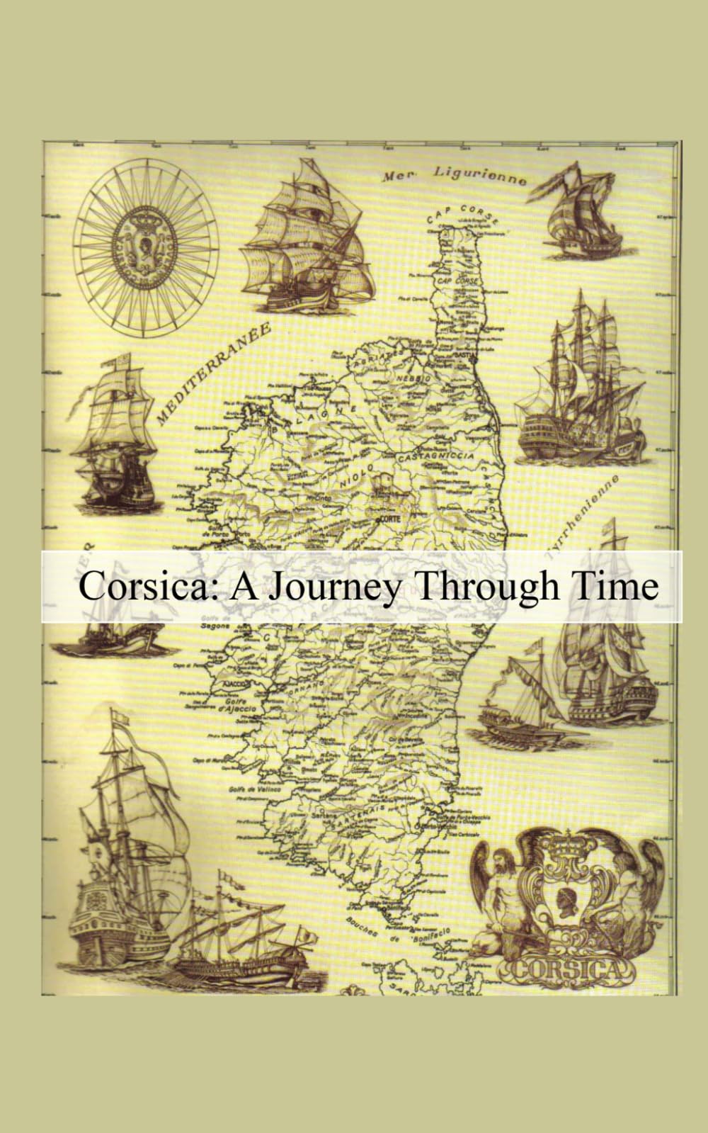 Corsica: A Journey Through Time