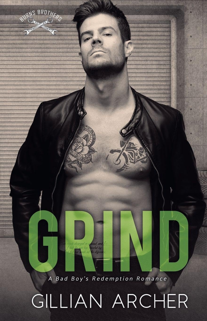 Grind: A Bad Boy's Redemption Romance: 5 (Burns Brothers)