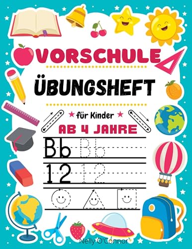 Vorschule Übungsheft für Kinder ab 4 Jahre: Zahlen und Buchstaben schreiben lernen plus Schwungübungen ab 4,5,6 Jahre | Vorschulbuch, Beschäftigungsbuch Jungen Mädchen