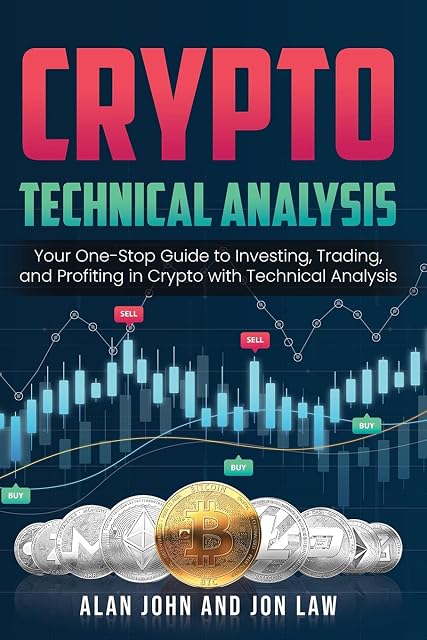 Portada de Crypto Technical Analysis: Your One-Stop Guide to Investing, Trading, and Profiting in Crypto with Technical Analysis