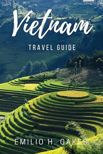 Vietnam Travel Guide 2024: Vietnam Unveiled: Immerse Yourself in Local Life, Traditions, and Scenic Beauty Across Vietnam's Varied Landscapes