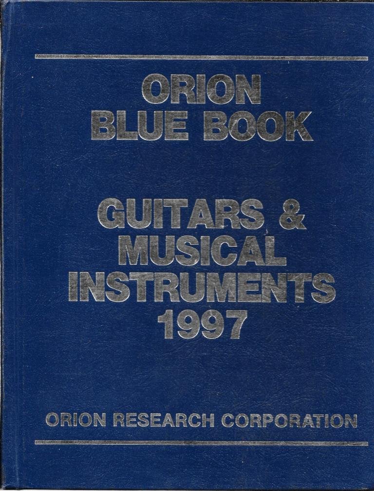 Orion Blue Book Guitars & Musical Instruments 1997 Orion Research