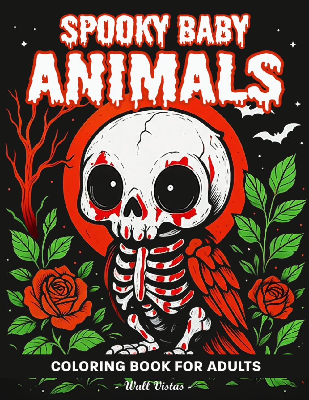 Spooky Baby Animals: Coloring Book For Adults Relaxation With Collection Of Adorable Creepy Monsters, Cute Horror Animals, And More