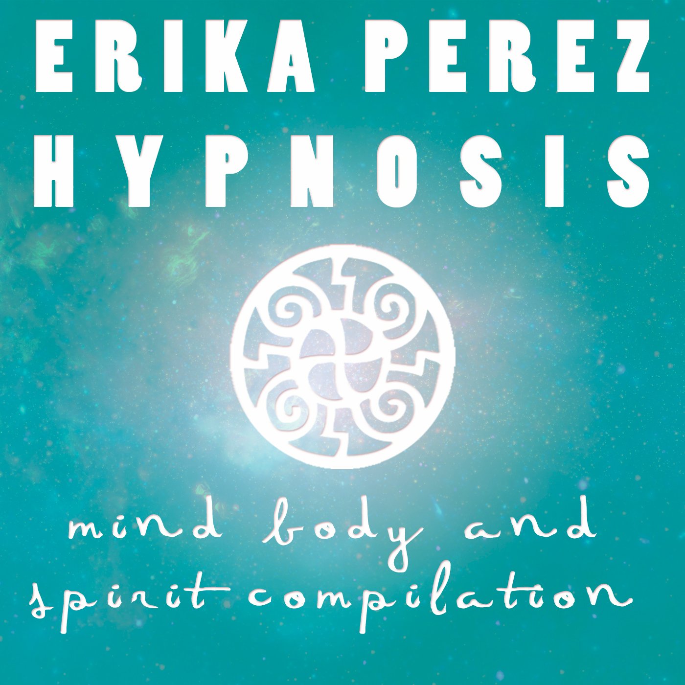 Cover art for La mente, el Cuerpo, y el Espíritu Colección Española de Hipnosis [Mind, Body, and Spirit Spanish Hypnosis Collection]