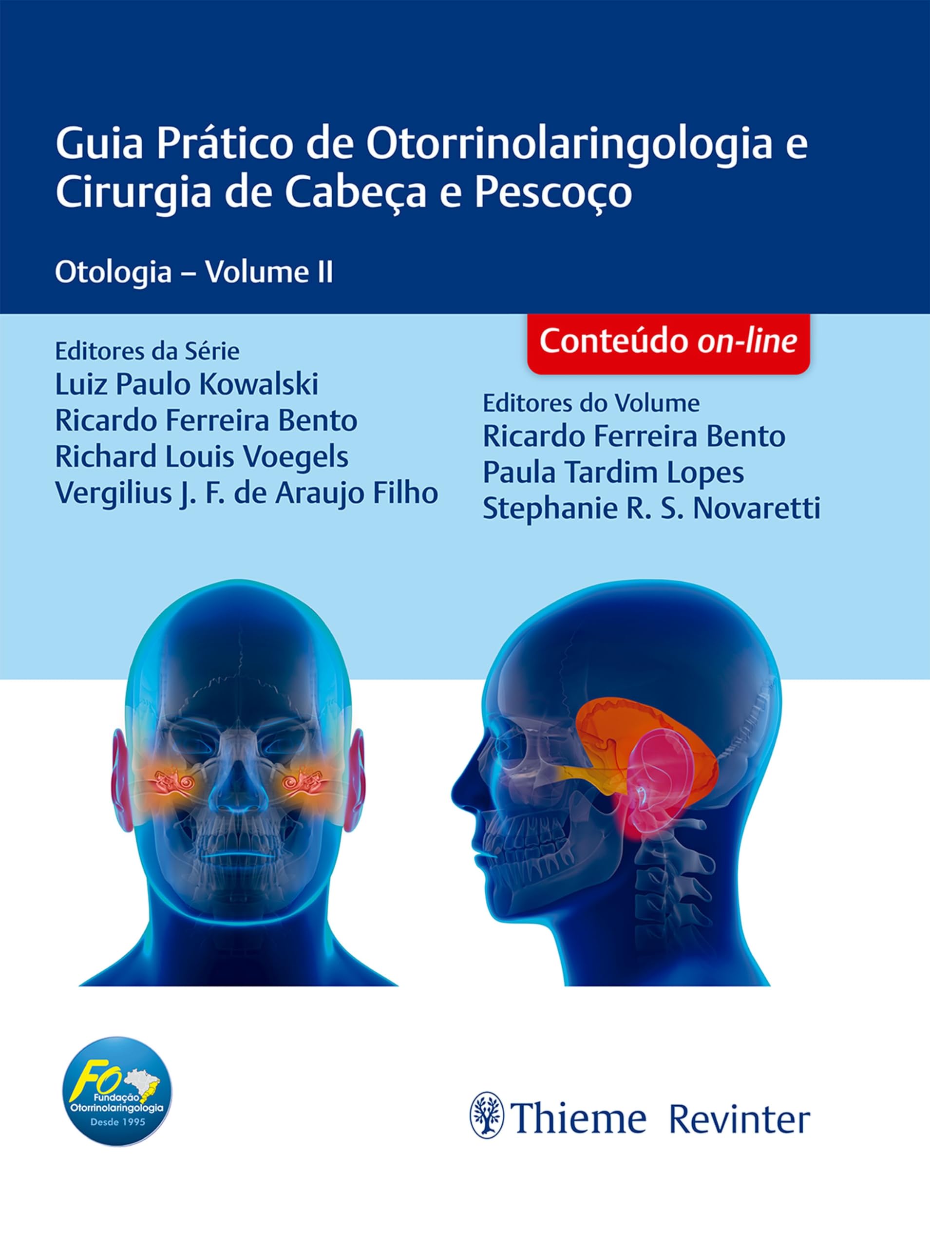 Guia Prático de Otorrinolaringologia e Cirurgia de Cabeça e Pescoço: Otologia – Volume 2 (Portuguese Edition)