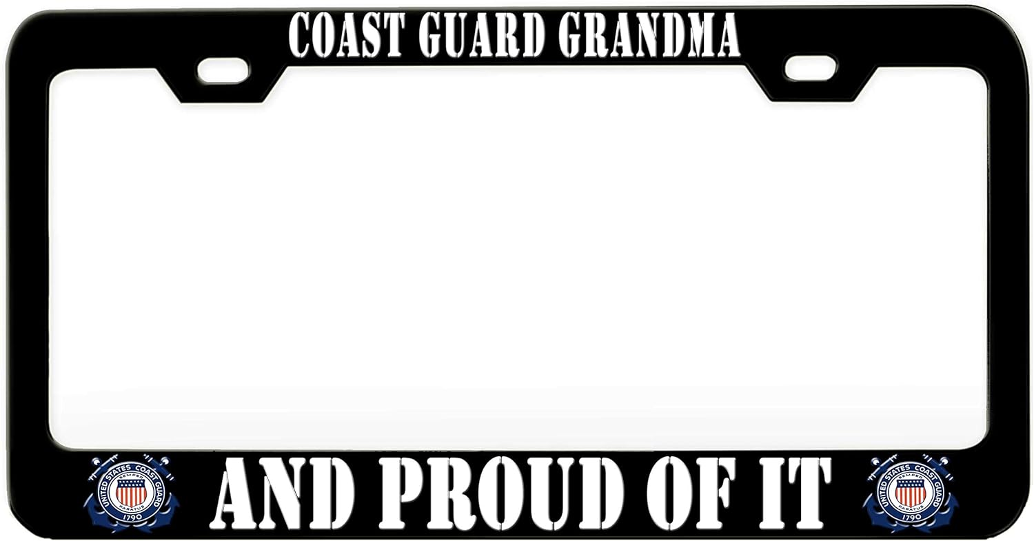 Coast Guard Grandma and Proud of IT US Coast Guard Black Steel Metal License Plate Frame Auto Car SUV Tag Holder, U76