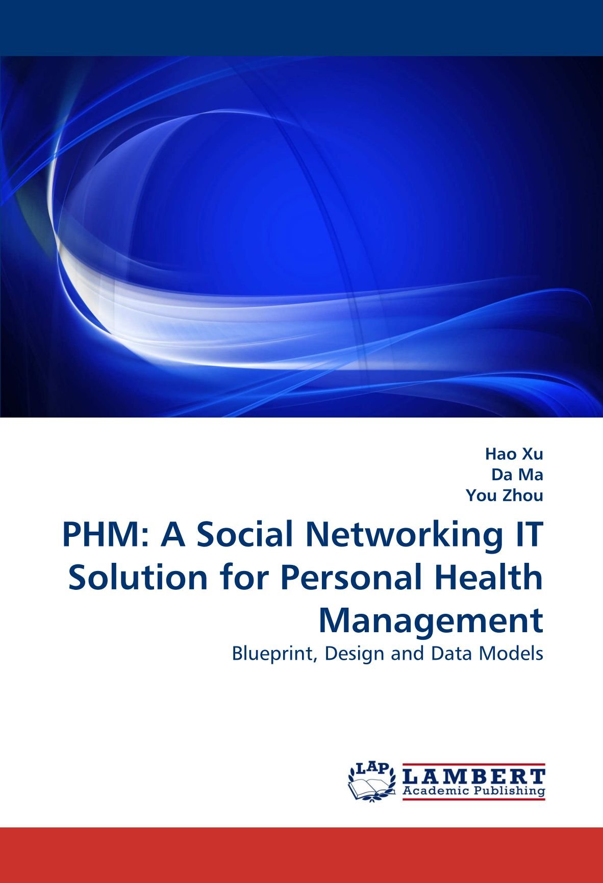 PHM: A Social Networking IT Solution for Personal Health Management: Blueprint, Design and Data Models