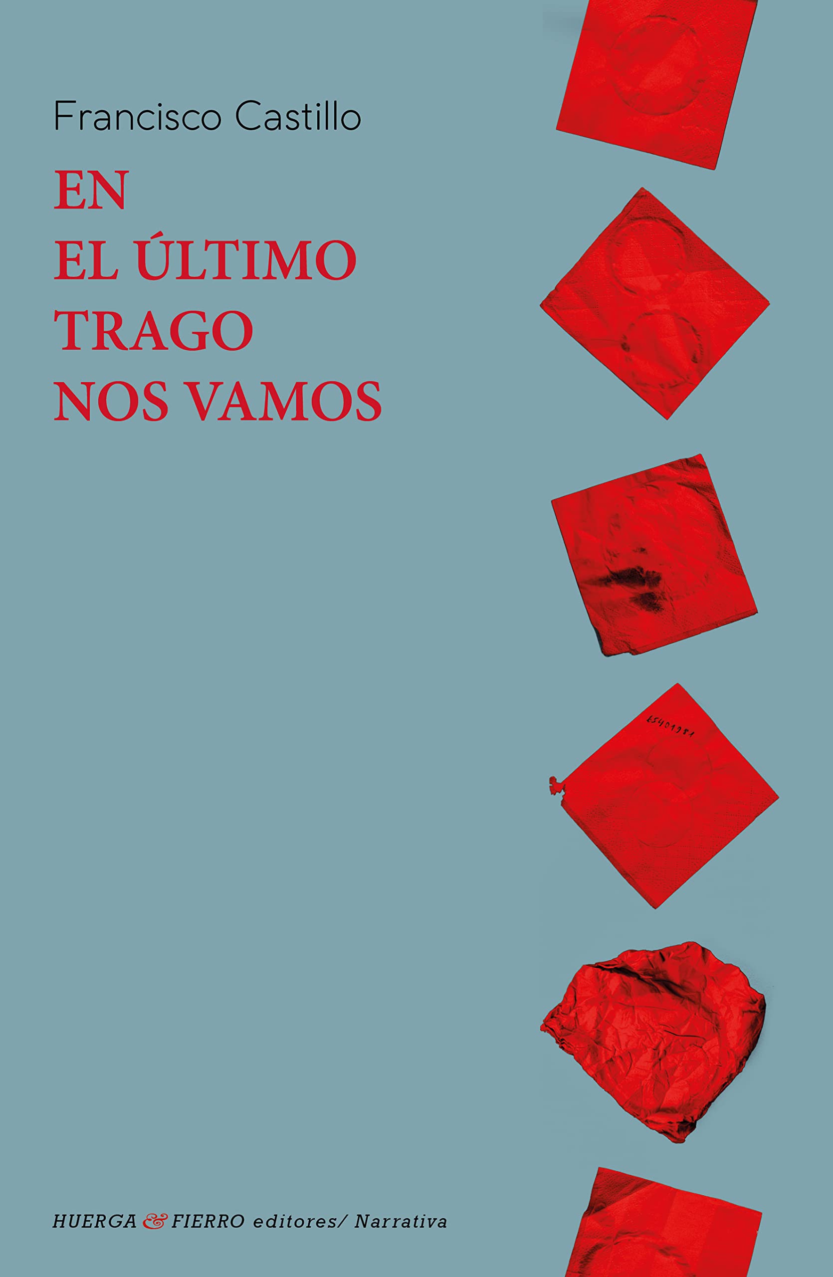 En el último trago nos vamos livre espagnol roman littérature mexicaine Chavela Vargas