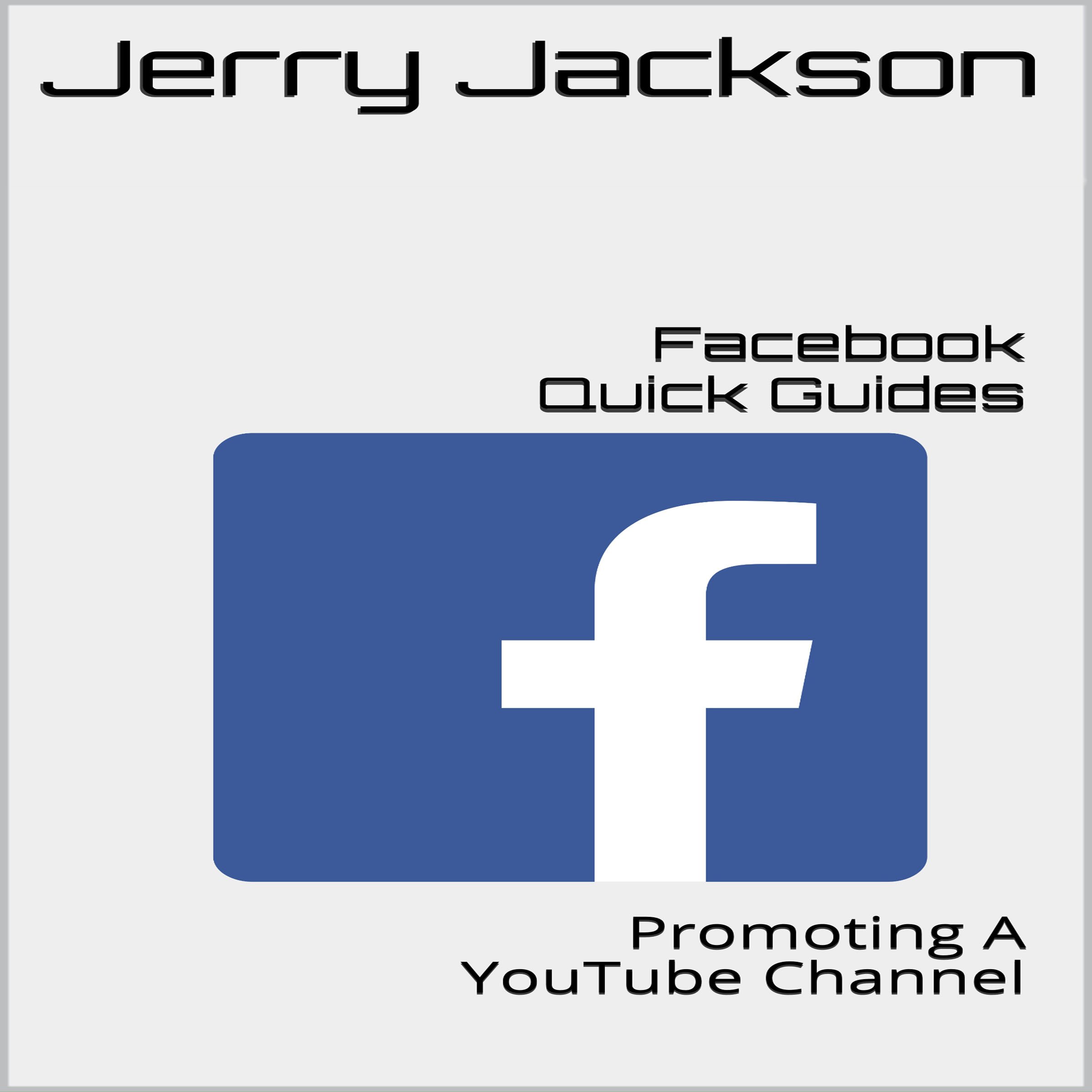 Facebook Quick Guides: Promoting a YouTube Channel