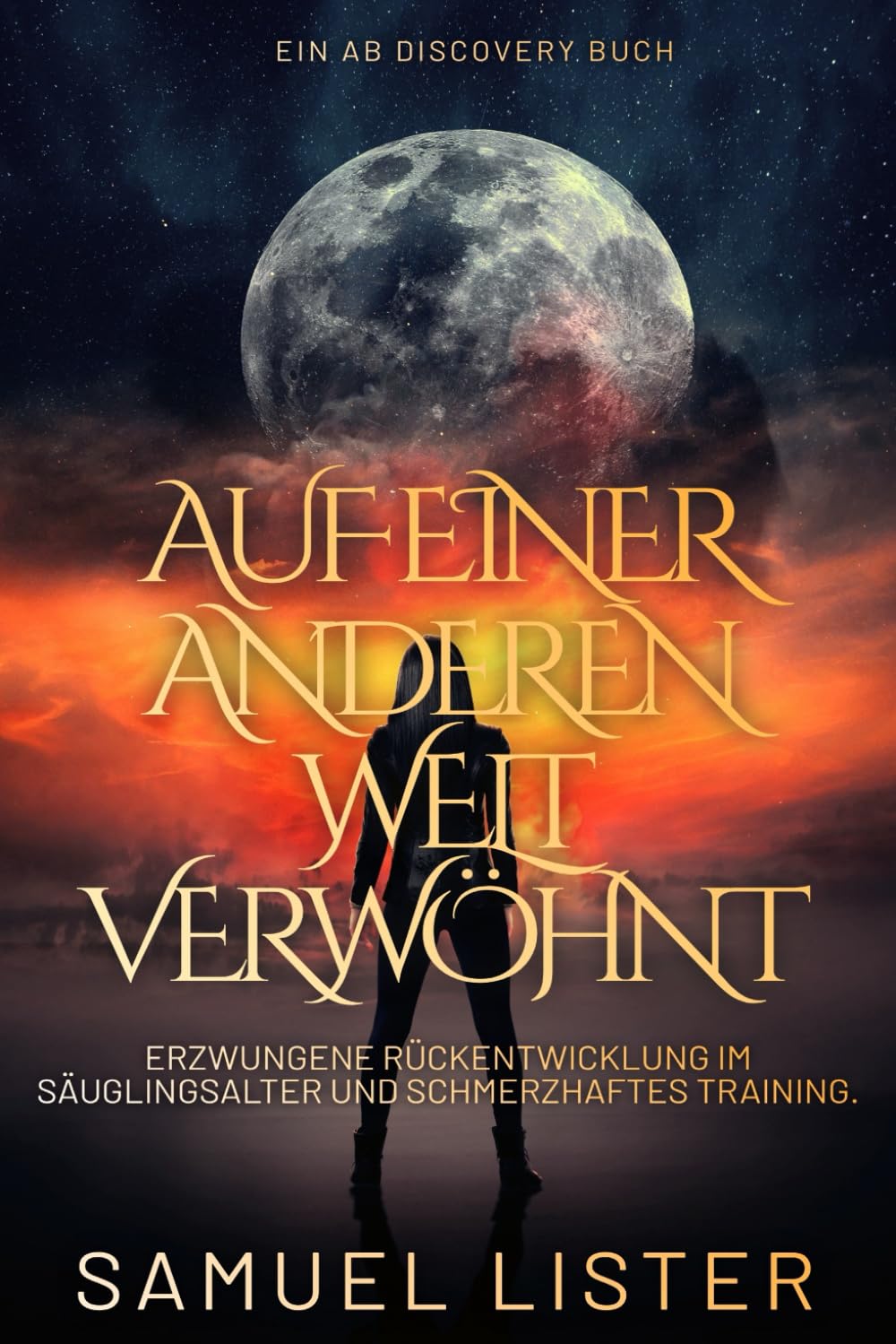 Auf einer anderen Welt verwöhnt: Eine düstere ABDL-Multiversums-Windel- und Regressionsgeschichte
