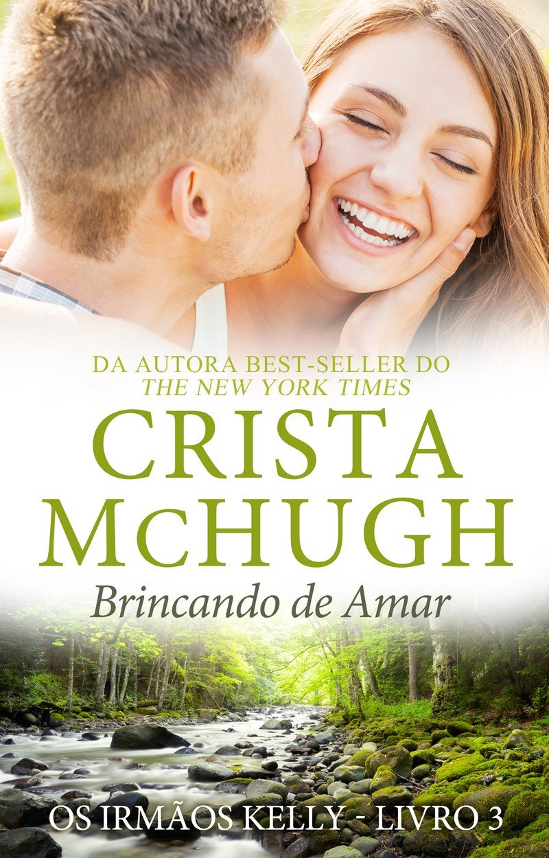 Brincando de Amar (Os Irmãos Kelly Livro 3) (Portuguese Edition)