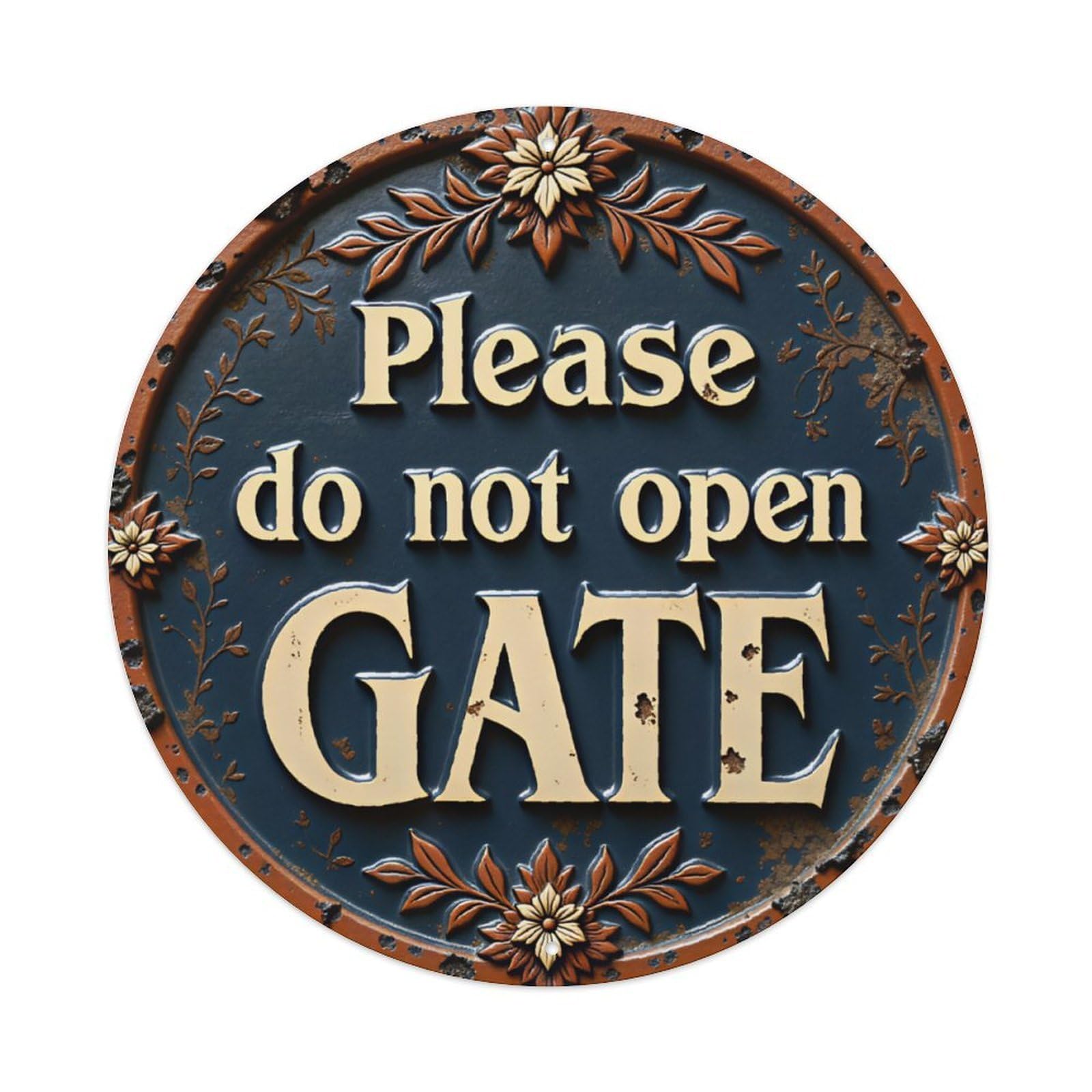 Vintage Raised Floral Carving Please Do Not Open Gate Round Tin Sign Vintage Aluminium Metal Sign, Retro Wall Decor for Home, Bar, Garage & Farmhouse 20x20cm