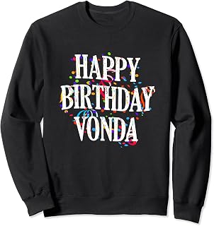 Happy Birthday Vonda First Name Girls Colorful Bday Sweatshirt