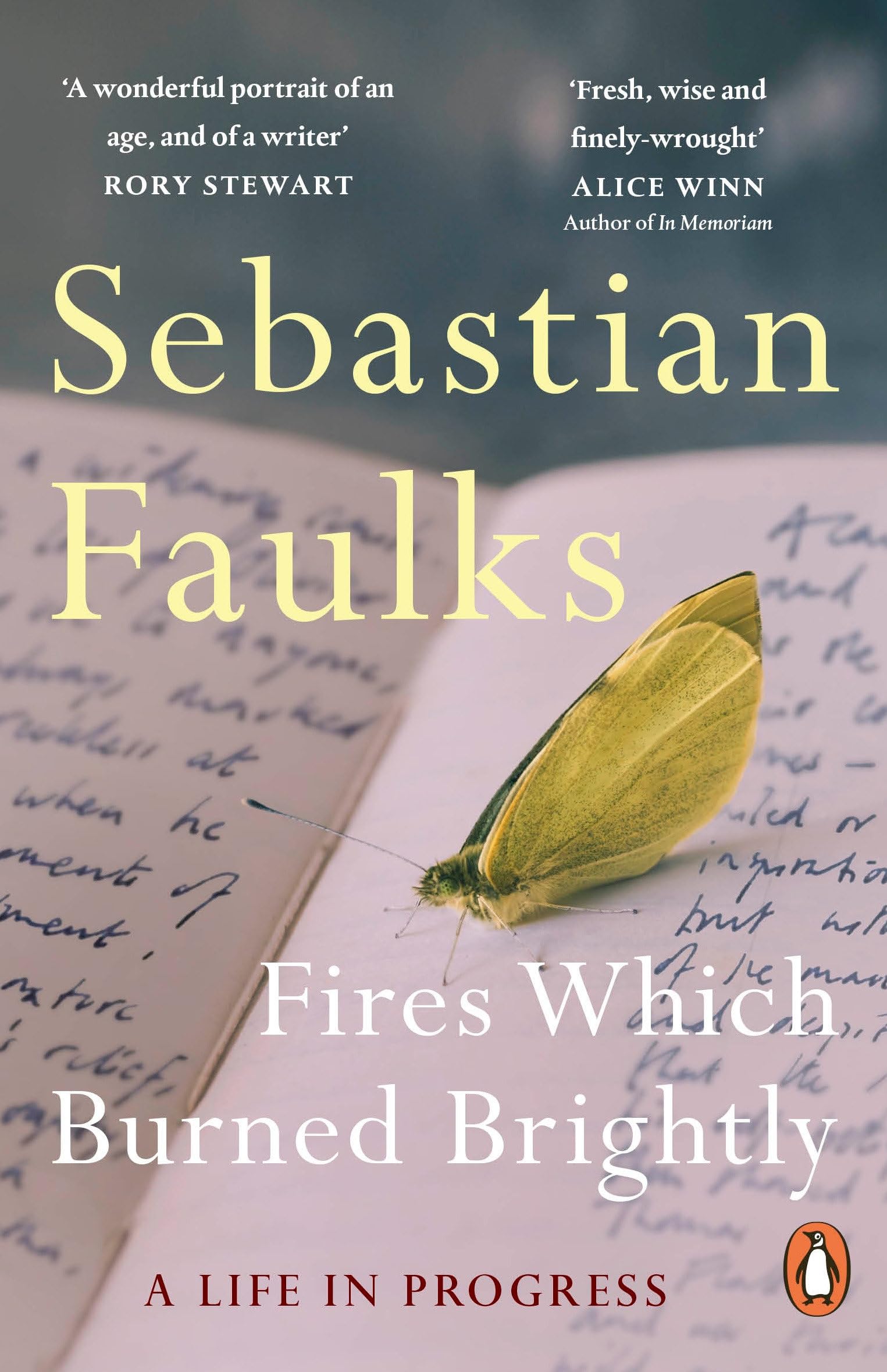 Fires Which Burned Brightly: A Life in Progress
