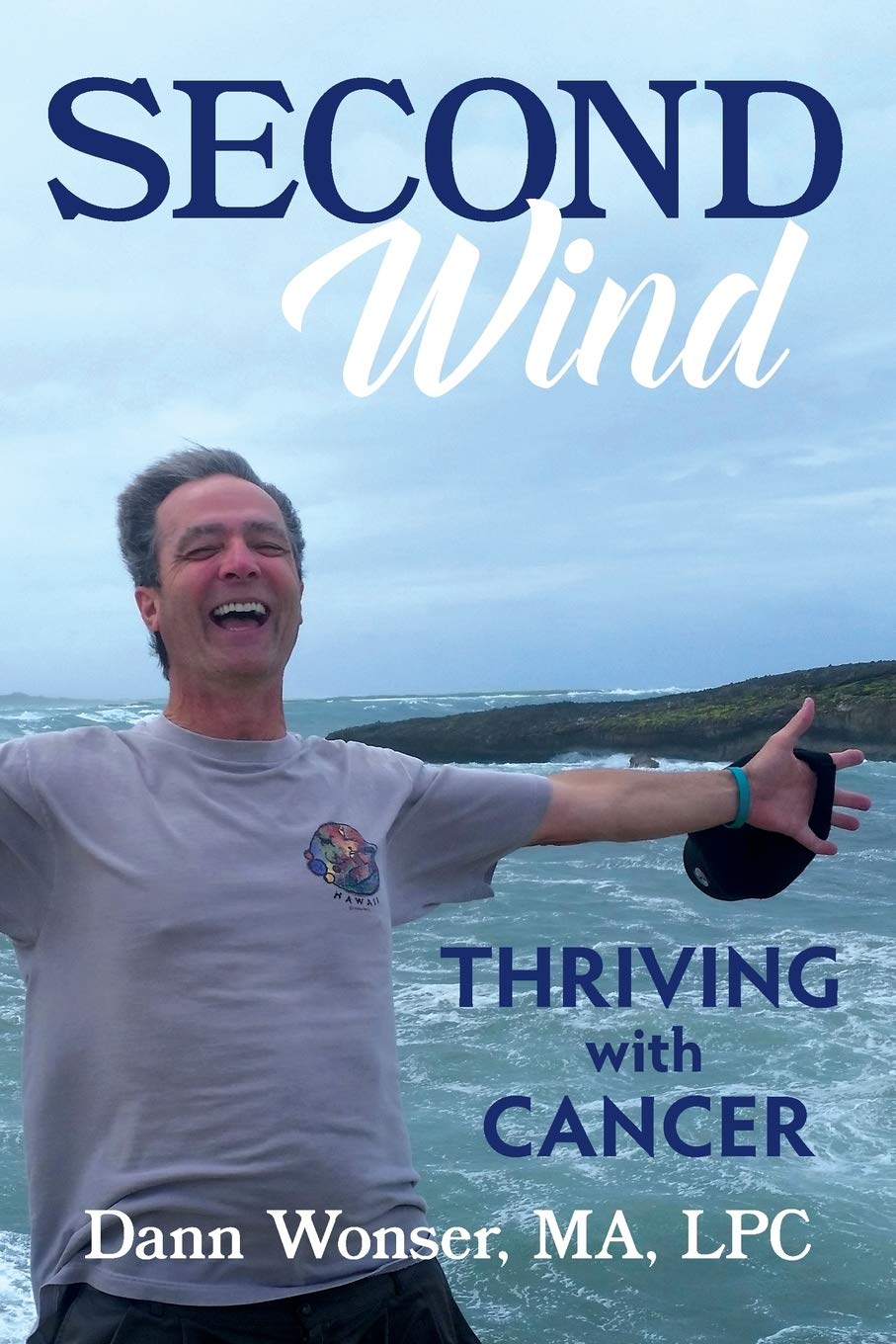 Second Wind: Thriving With Cancer Paperback – Illustrated, 9 April 2018