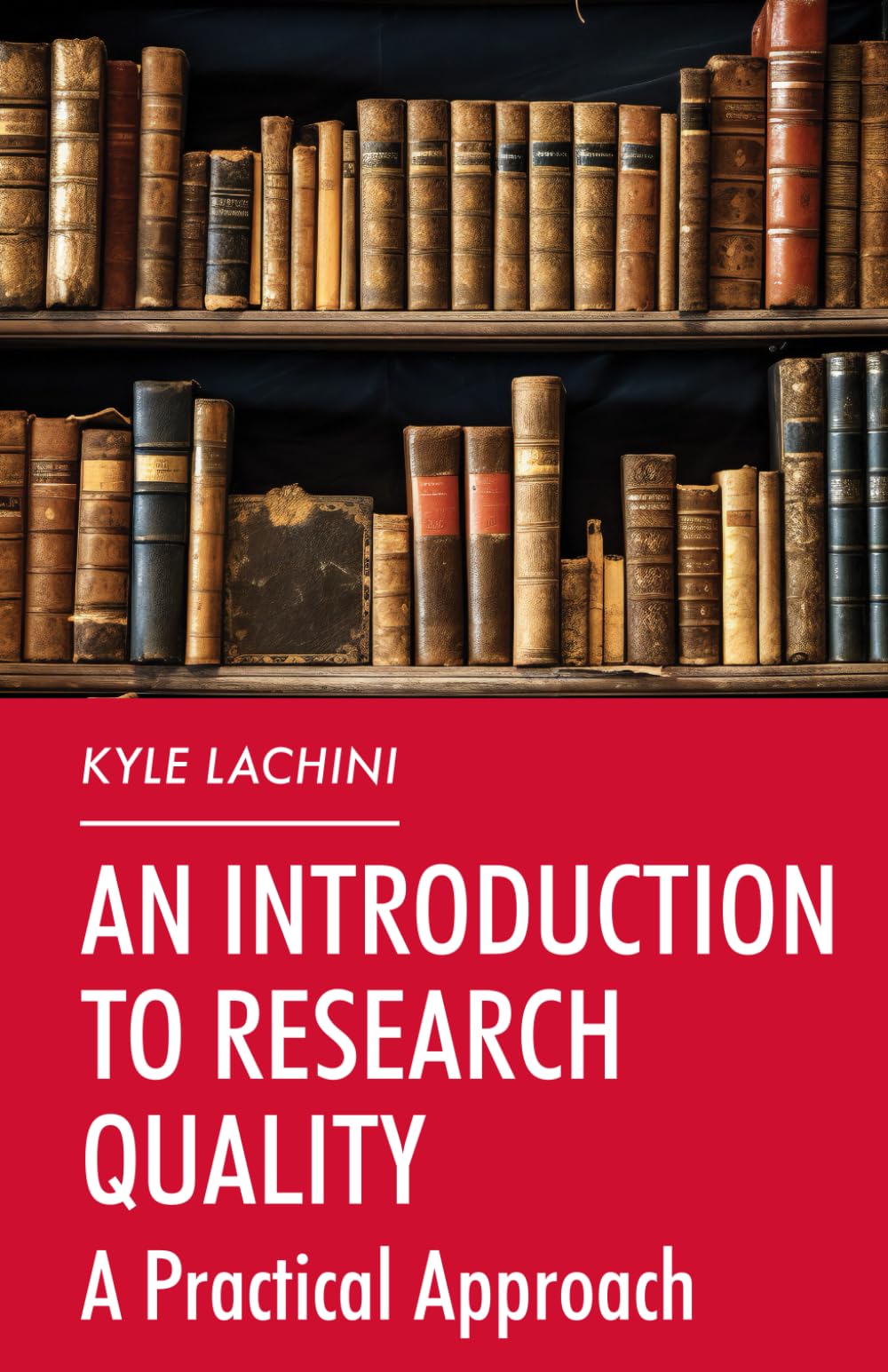 An Introduction to Research Quality: A Practical Approach