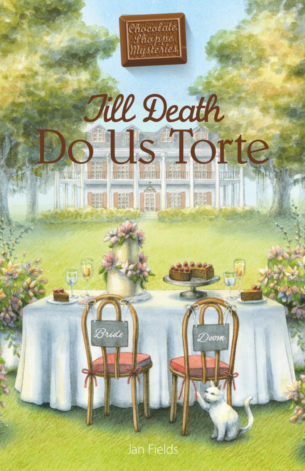 Till Death Do Us Torte (Chocolate Shoppe Mysteries)