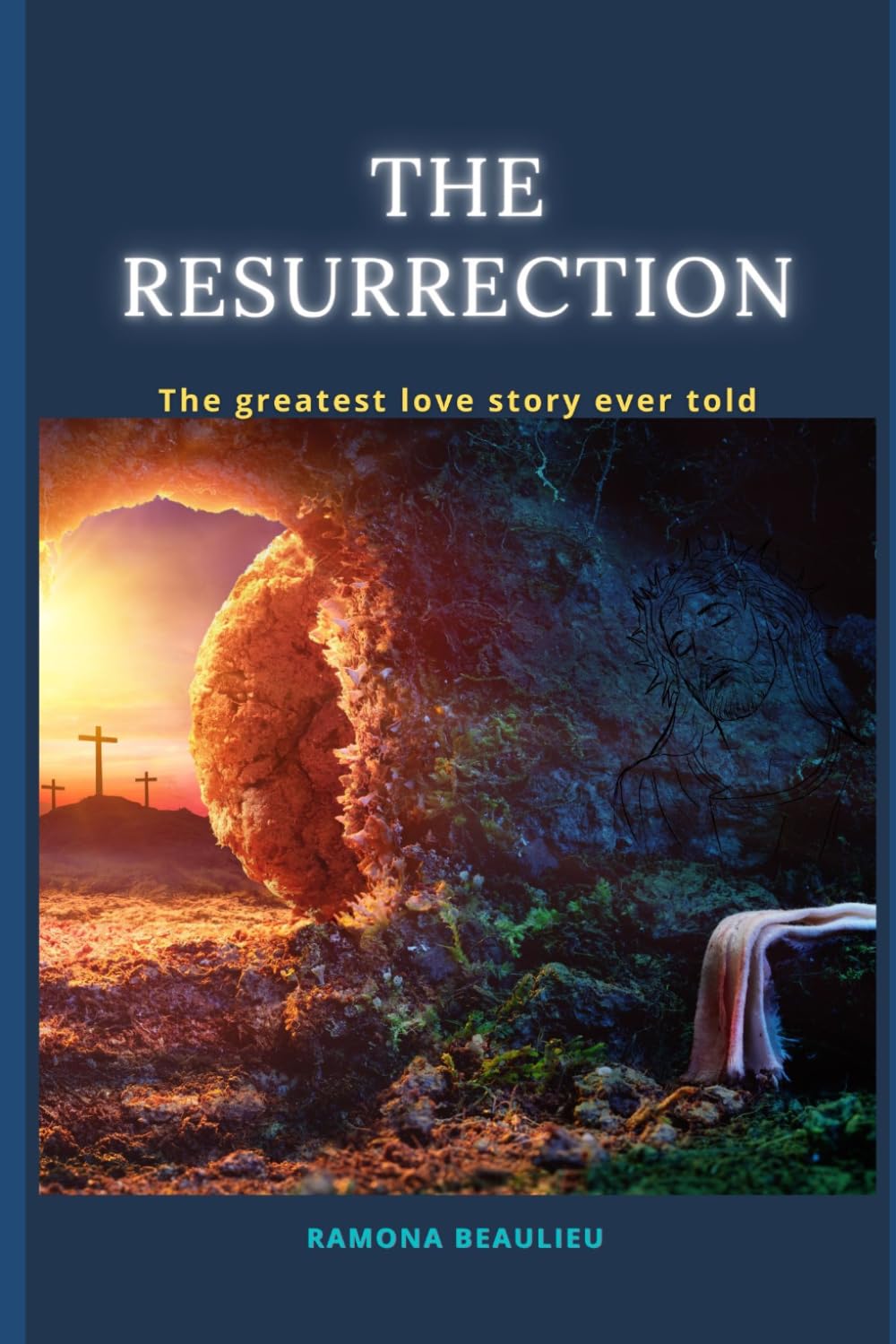 THE RESURRECTION: THE GREATEST LOVE STORY EVER TOLD: LARGE PRINT EDITION