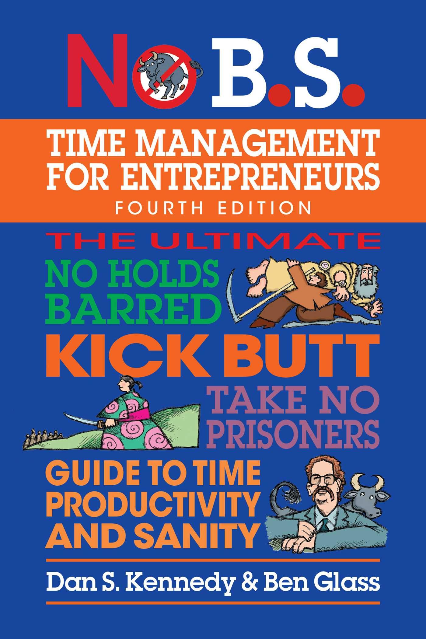Entrepreneur Press | No B.S. Time Management for Entrepreneurs – No Holds Barred Guide