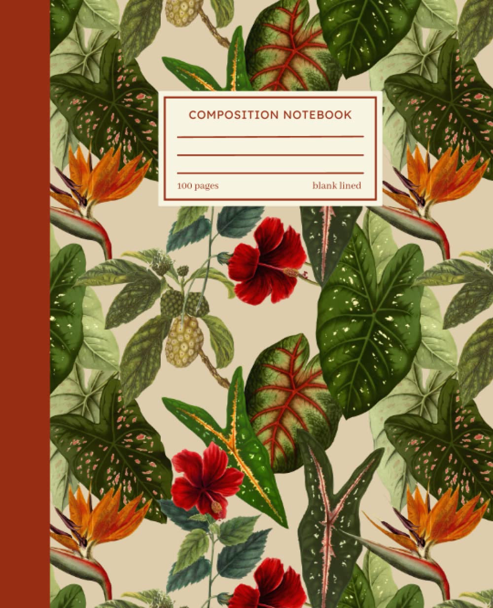 COMPOSITION NOTEBOOK: Tropical Safari Plants & Flowers | Blank Lined | 100 Pages (7.5" x 9.25")