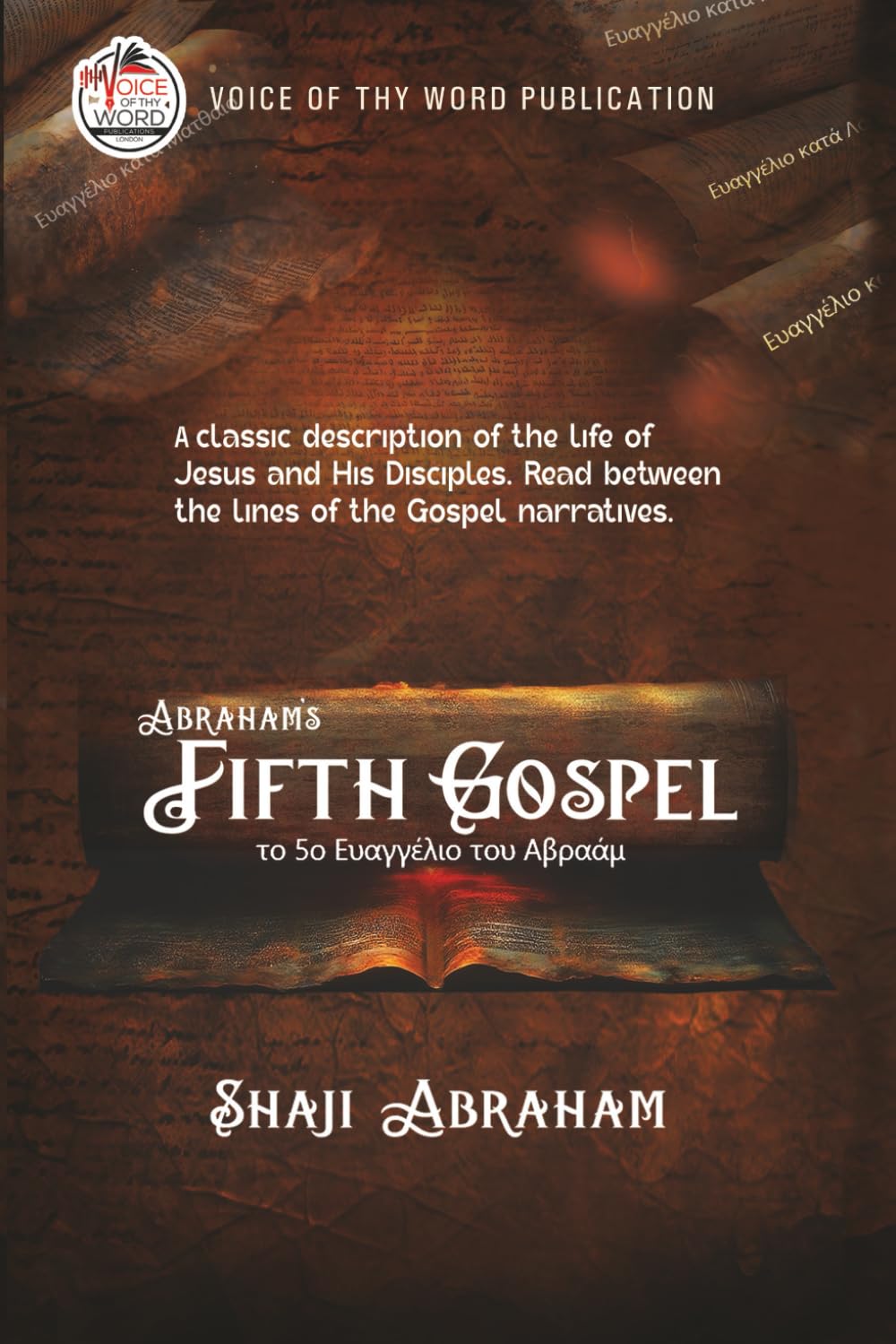 ABRAHAM'S FIFTH GOSPEL