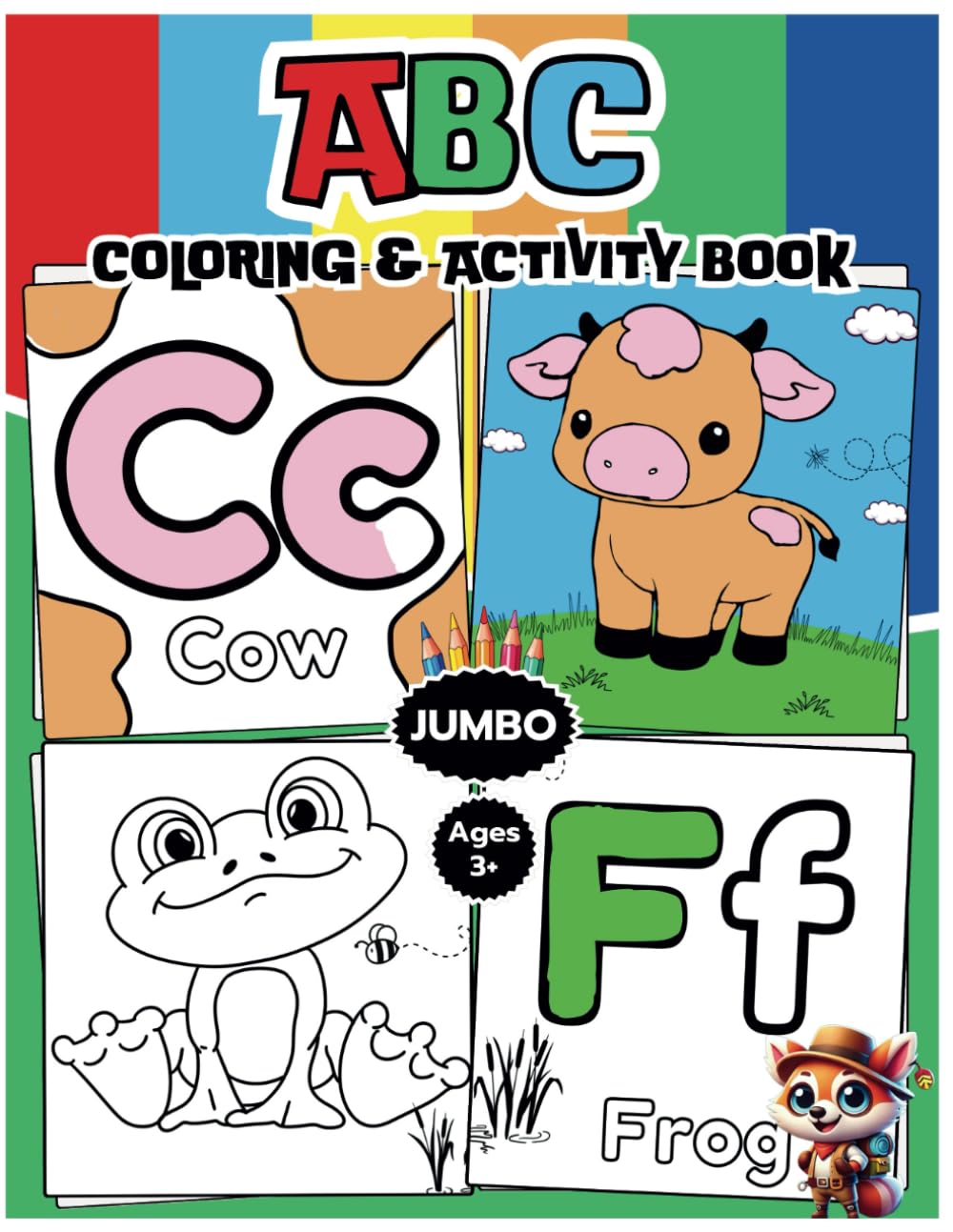 ABC COLORING AND ACTIVITY BOOK: FUN ALPHABET COLORING BOOK FOR BOYS & GIRLS | TODDLER COLORING BOOK WITH LETTERS, ANIMALS, FRUITS, VEHICLES | EDUCATIONAL ACTIVITY BOOK FOR KIDS