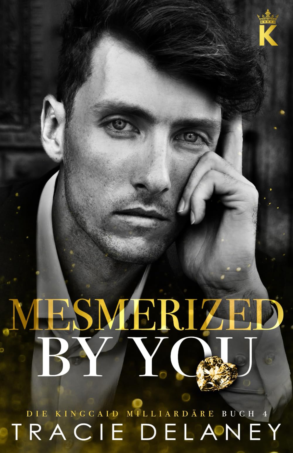Mesmerized By You (Die Kingcaid Milliardäre)