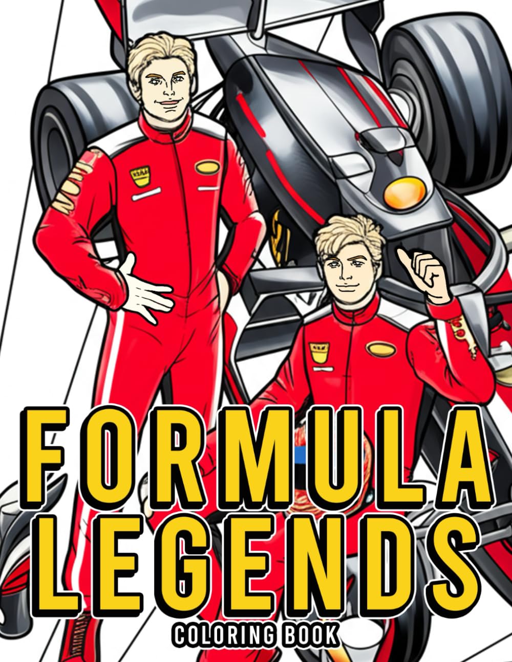 Formula Legends Coloring Book: Speed, Glory, Rivalries Illustrations Featuring Legendary Cars, Iconic Racetracks, and Unforgettable Racing Moments for Enthusiasts