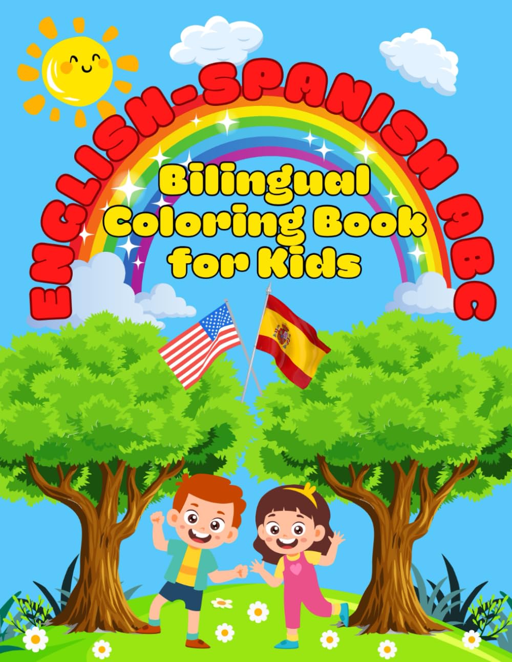 English-Spanish ABC Bilingual Coloring Book for Kids: 45+ Coloring Pages to Have Fun and Learn the Alphabet, Days of the Week, and Months of the Year