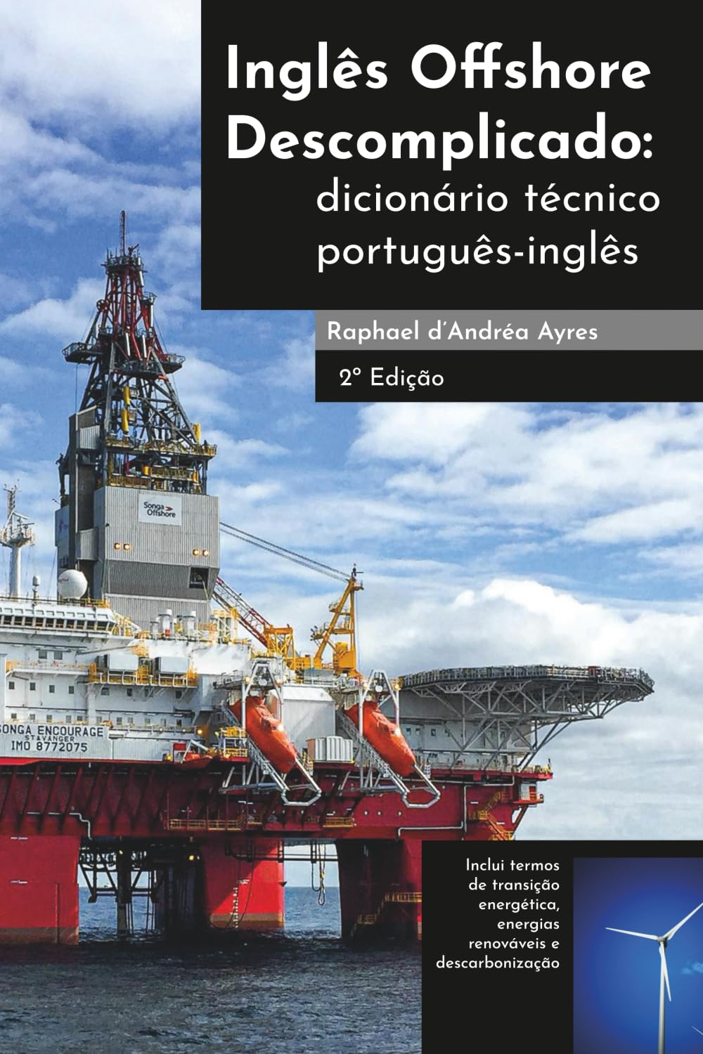 Inglês Offshore Descomplicado: Dicionário Técnico Português-Inglês (Naval & Offshore)