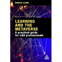 Learning and the Metaverse What this Technology Means for L&D