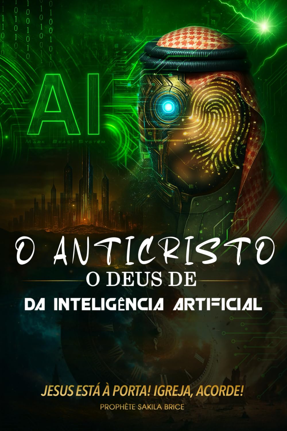 O ANTICRISTO, O DEUS DA INTELIGÊNCIA ARTIFICIAL