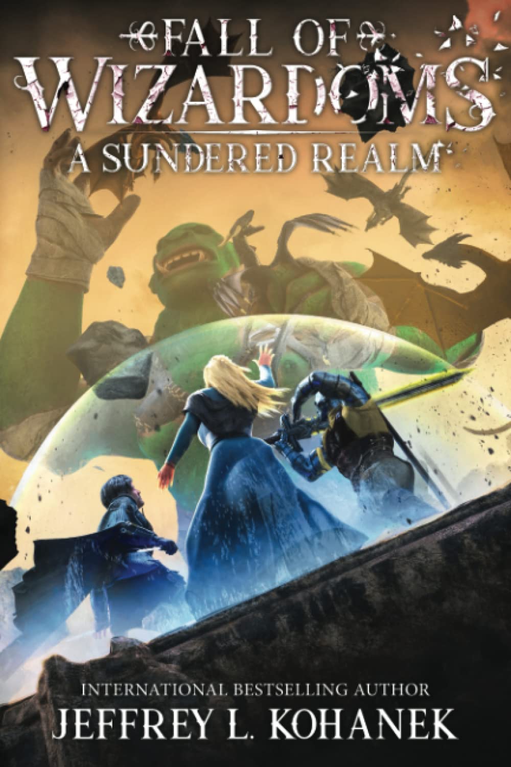 Wizardoms: A Sundered Realm: 6 (The Fate and Fall of Wizardoms)