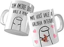 Caneca Amiga frase Tem Amizade que vale a pena