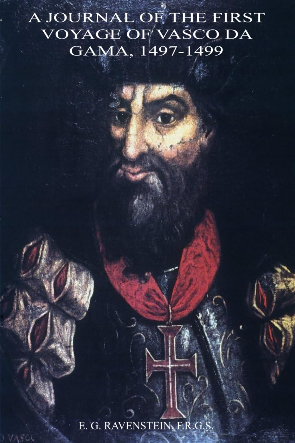 A Journal of the First Voyage of Vasco da Gama, 1497-1499