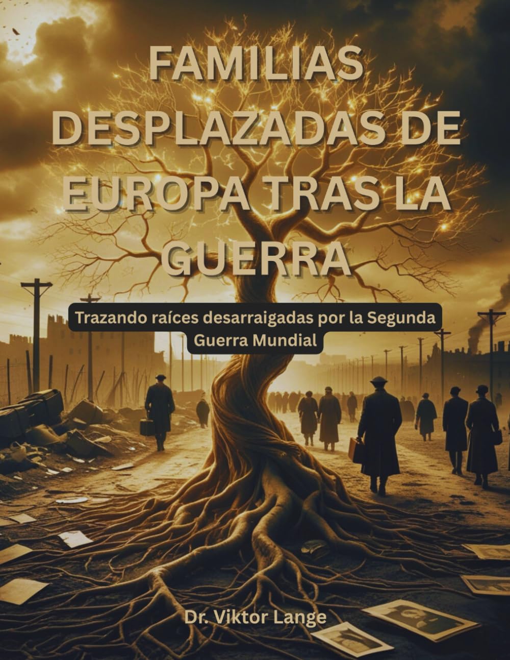 Familias desplazadas de Europa tras la guerra: Trazando raíces desarraigadas por la Segunda Guerra Mundial