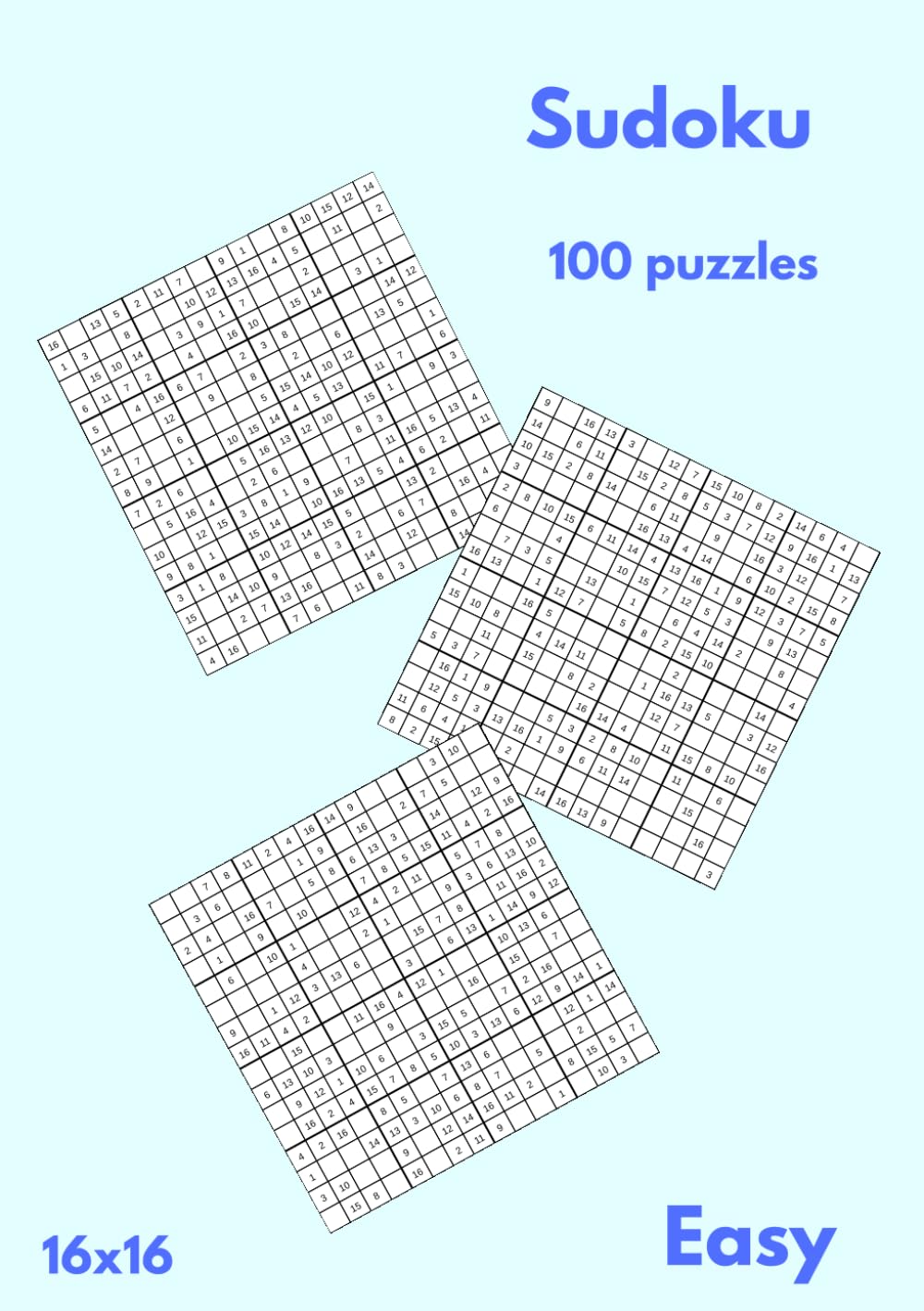 100 Sudoku Puzzles - 16x16 - Easy (Sudoku Puzzle Books)