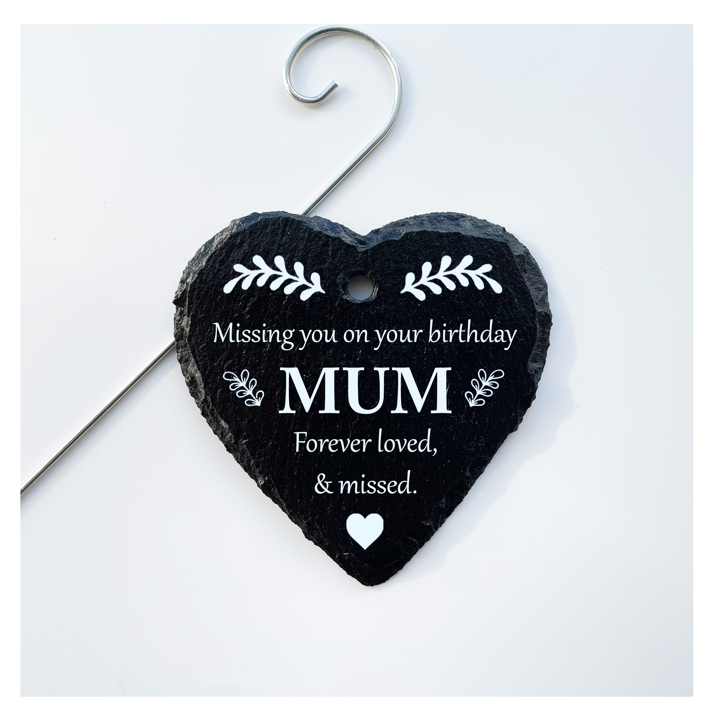 Missing You On Your Birthday - Slate Heart Grave Marker Memorial - Mum Dad Brother Sister Nan Grandad Auntie Uncle (Mum)