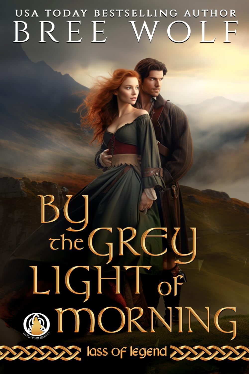 By the Grey Light of Morning: 2 (Lass of Legend)