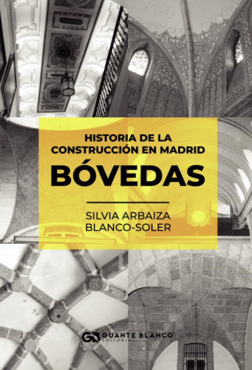 Historia de la construcción en Madrid - Bóvedas