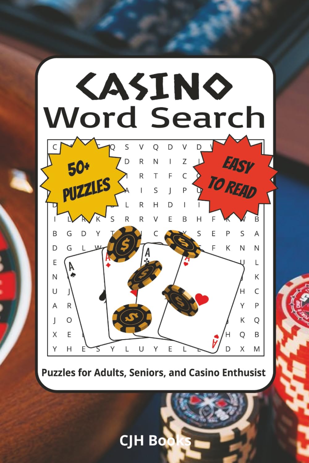 Casino Word Search Puzzle Book: Word Searches with Easy to Read Print about Casinos, Gambling, Betting and More | 6x9 inches, 110 pages | 50+ Puzzles…Gifts for Vacations, Holidays, and Free Times