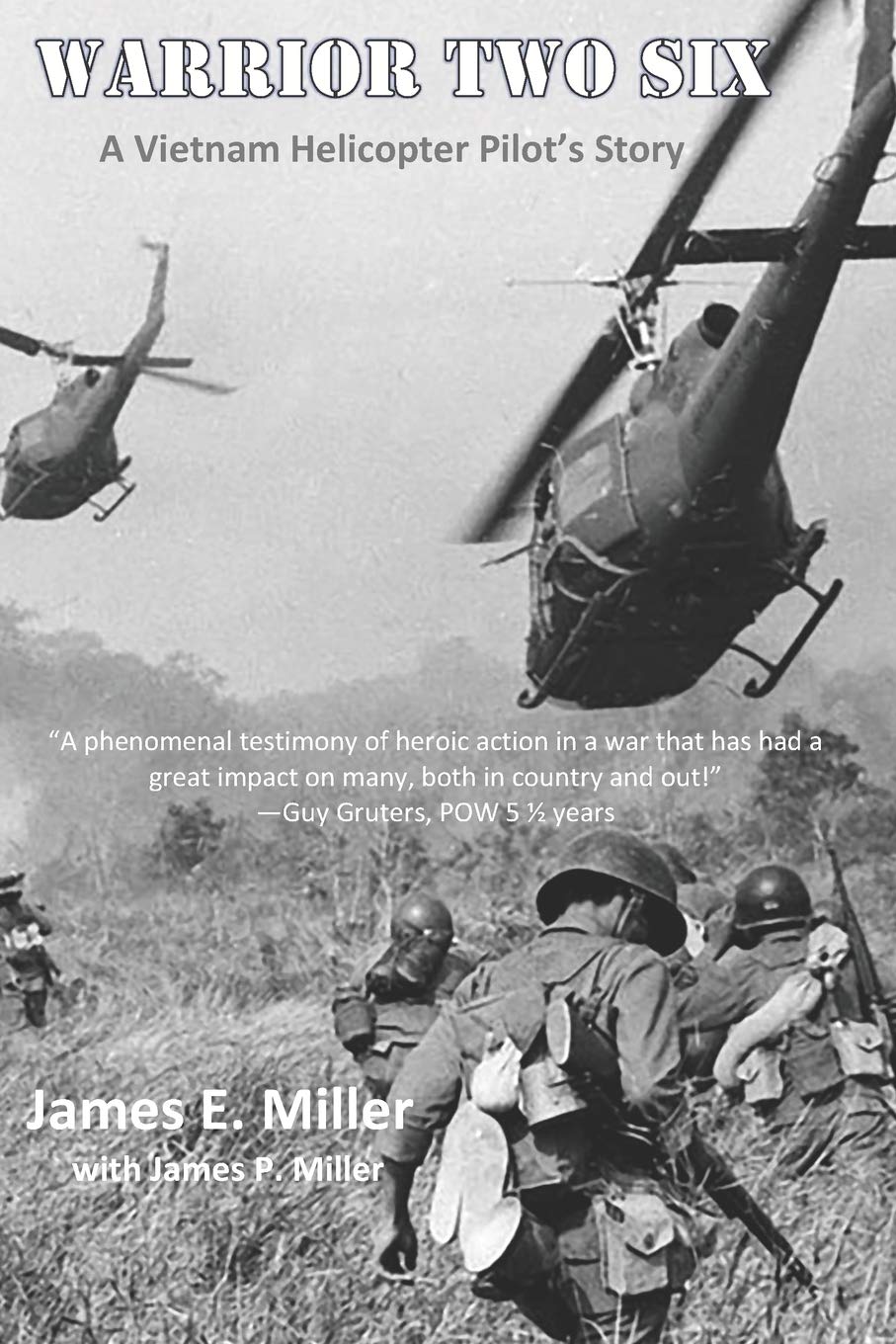 Independently Published Warrior Two Six: A Vietnam Helicopter Pilot's Story