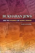 Bukharan Jews and the Dynamics of Global Judaism (Sephardi and Mizrahi Studies)